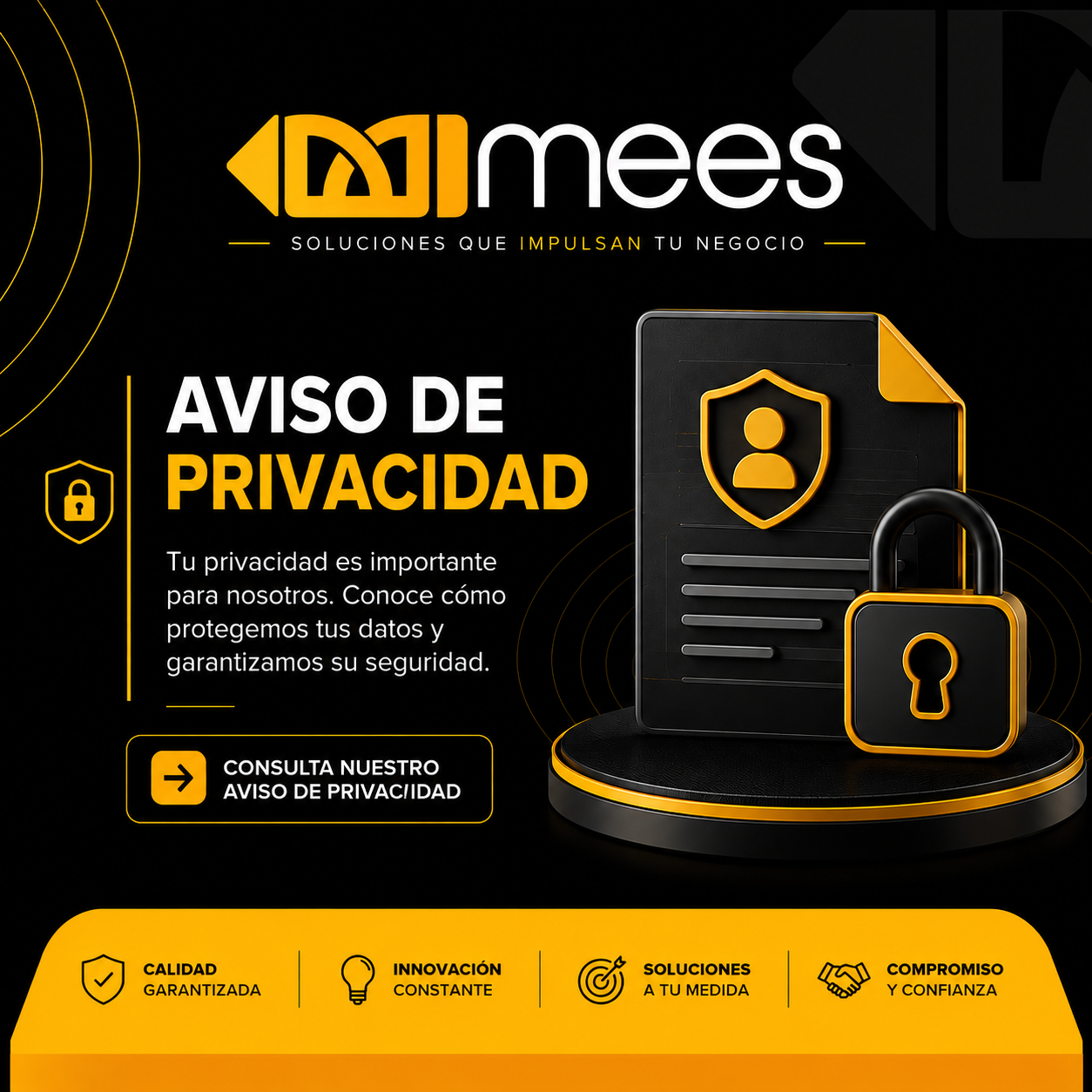 Aviso de Privacidad de MEES Señalización e Imagen. Protección de datos personales y seguridad de la información.